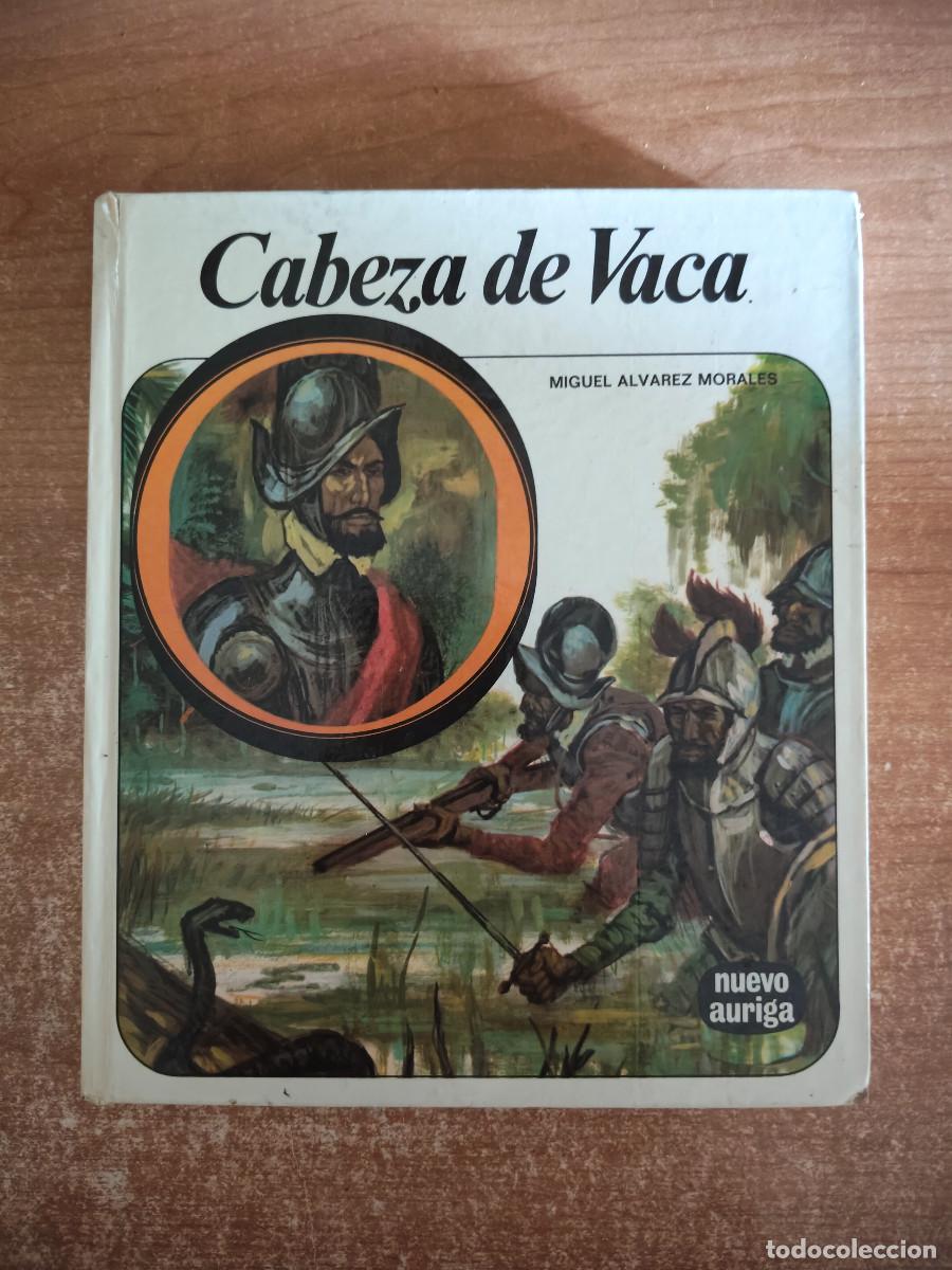 Libri di seconda mano: Cabeza de Vaca - Miguel &Aacute;lvarez Morales - Nuevo &Aacute;uriga, 1973