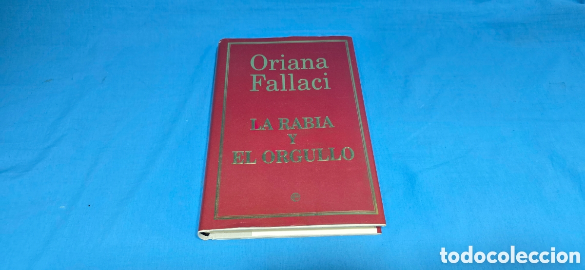 Libros de segunda mano: LA RABIA Y EL ORGULLO . ORIANA FALLACI - Foto 1