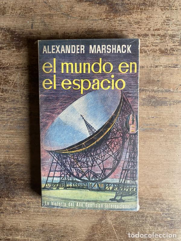 Libri di seconda mano: El mundo en el espacio - Marshack Alexander