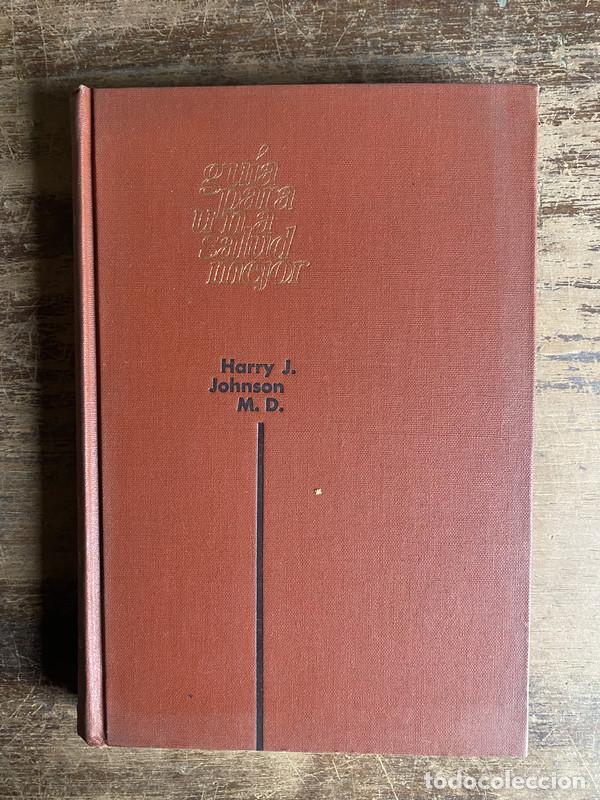 Libri di seconda mano: Guia para una salud mejor - Johnson Harry J.