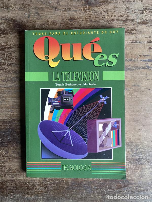 Libros de segunda mano: Que es la television - Bethencourt Machado Tomas