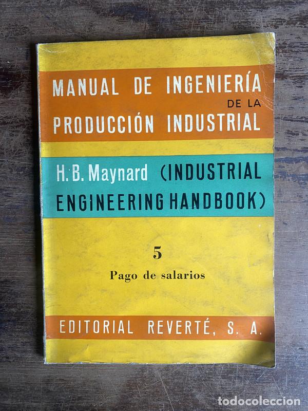 Libros de segunda mano: Manual de Ingenieria de la Produccion Industrial - Maynard H. B.