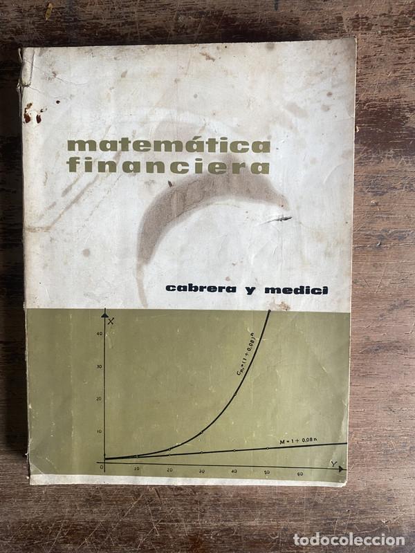 Libros de segunda mano: Matematica Financiera - Cabrera y Medici - Foto 1