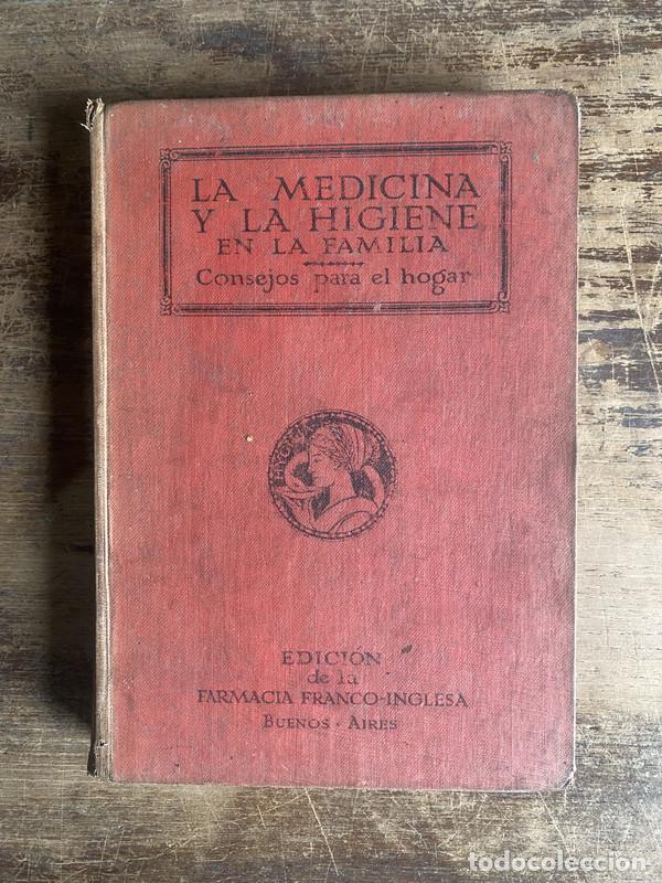 Libros de segunda mano: La Medicina y la Higiene en la Familia - -