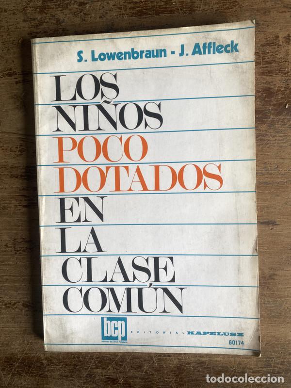 Libros de segunda mano: Los ni�os poco dotados en la clase comun - Lowenbraun S. / Affleck J.