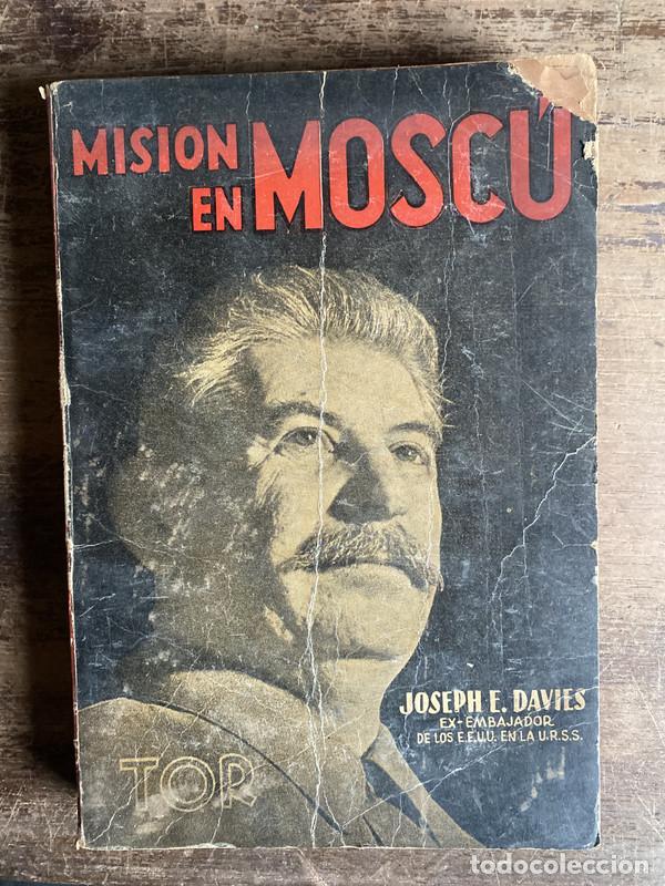 Libros de segunda mano: Mision en Moscu - Davies Joseph E. - Foto 1