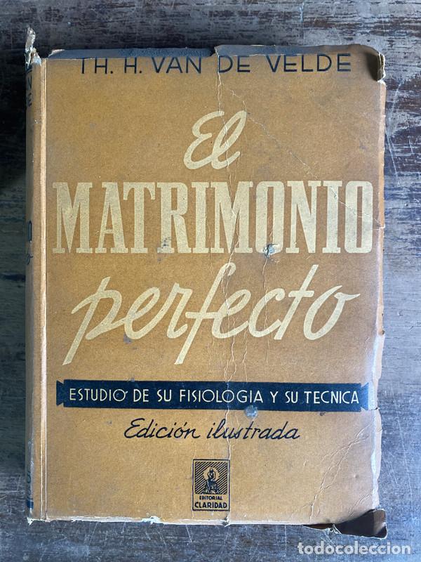 Libros de segunda mano: El Matrimonio Perfecto - Van de Velde Th. H.