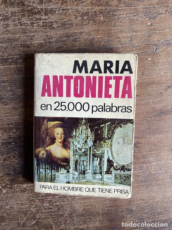 Libros de segunda mano: Maria Antonieta en 25.000 palabras - -