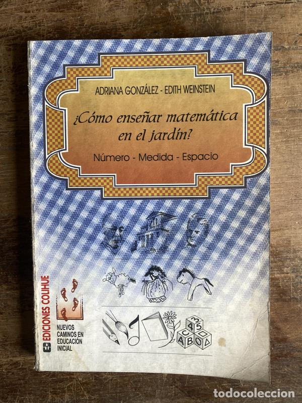 Libros de segunda mano: Como ense�ar matematica en el jardin? - Gonzalez Adriana - Weinstein Edith