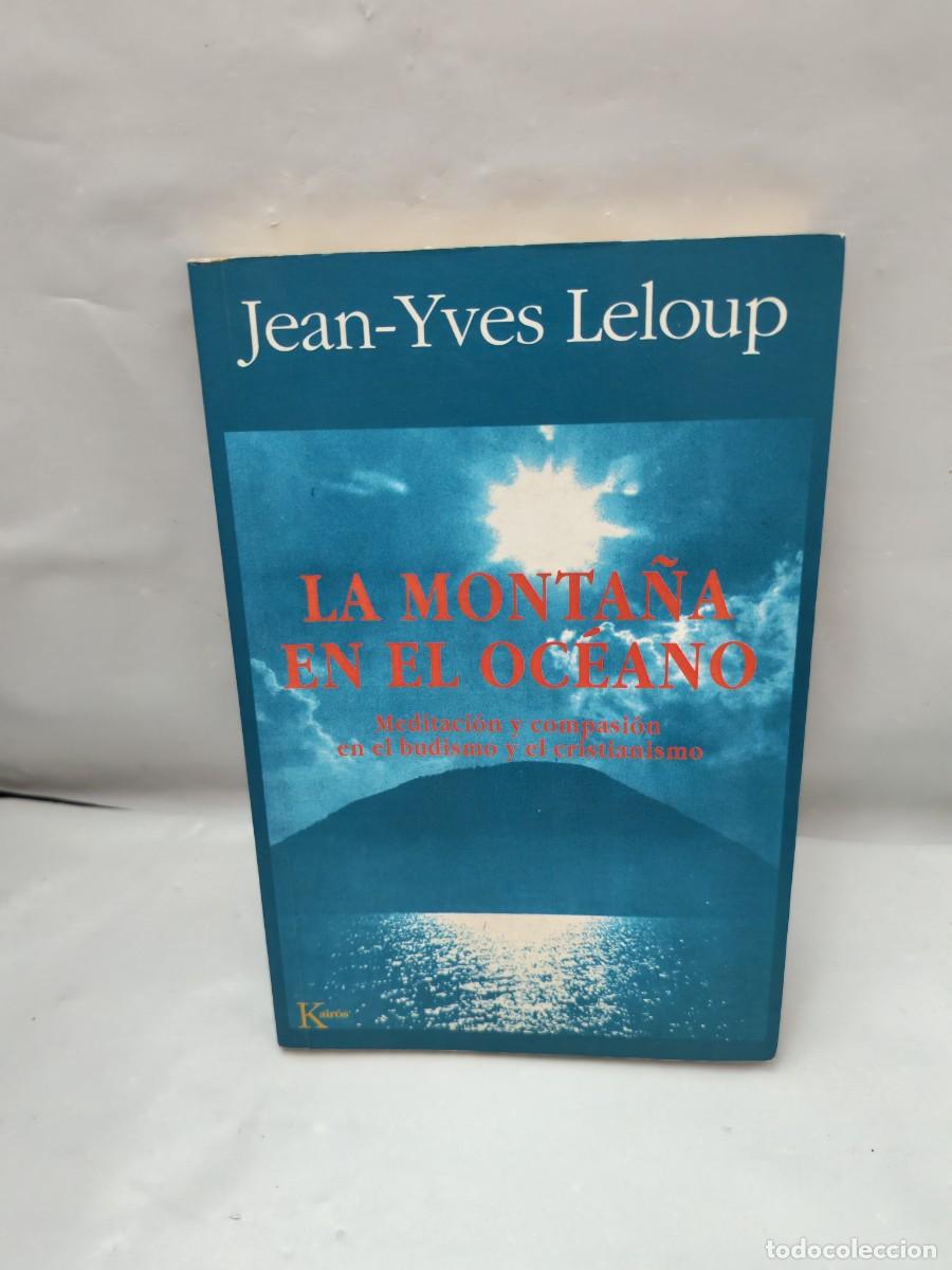 Livros em segunda m&atilde;o: La Monta&ntilde;a en el Oc&eacute;ano; Meditaci&oacute;n y compasi&oacute;n en el Budismo y el Cristianismo (Primera edici&oacute;n)