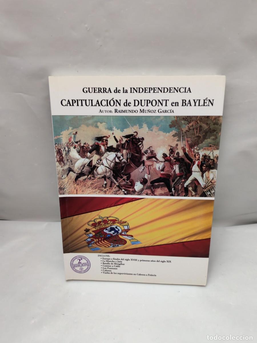 Libros de segunda mano: Guerra de la Independencia: Capitulaci&oacute;n de Dupont en Bayl&eacute;n. Dedicatoria y firma aut&oacute;grafa de autor