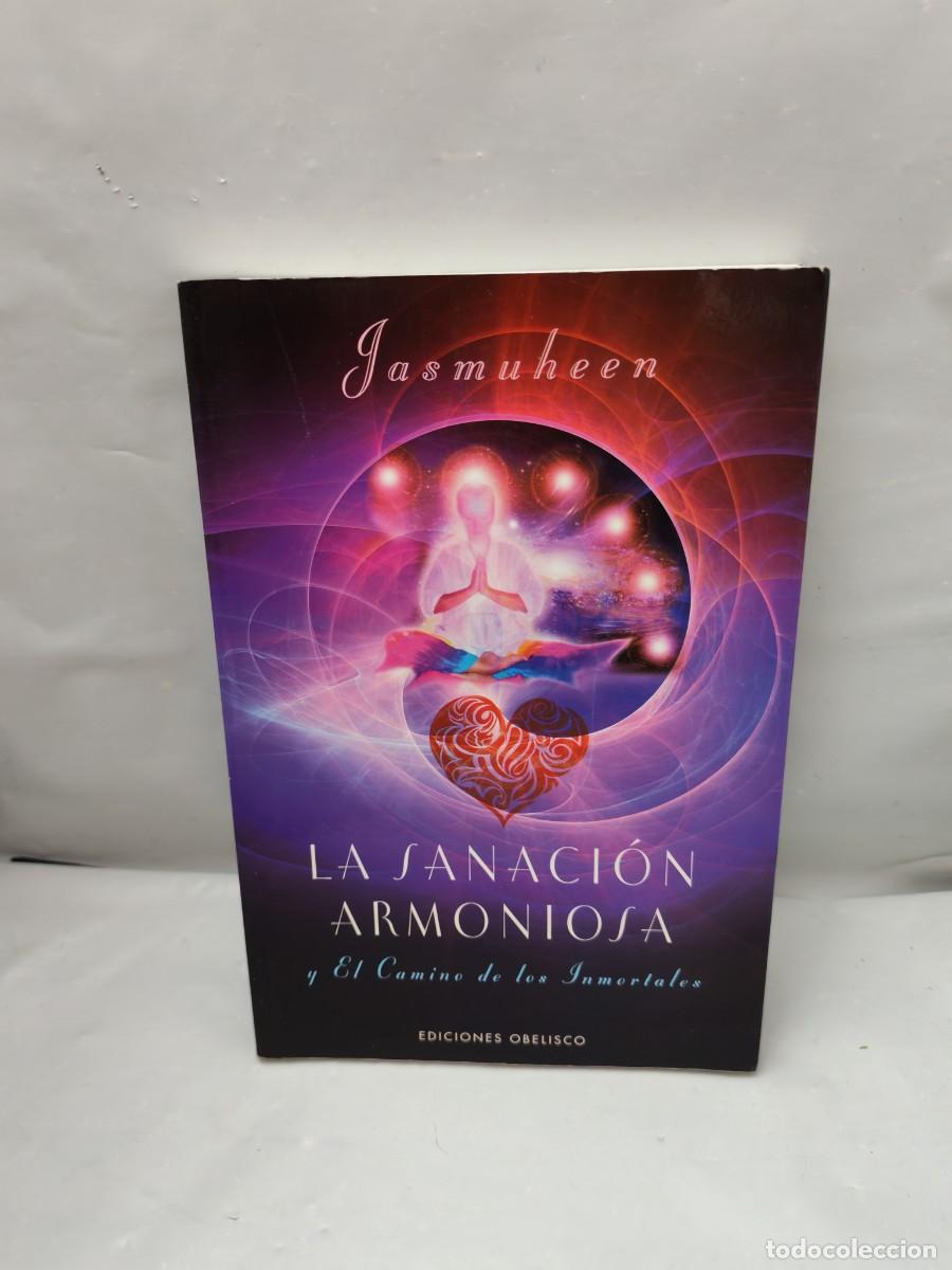Livros em segunda m&atilde;o: La sanaci&oacute;n armoniosa: Y el camino de los inmortales (Primera edici&oacute;n)