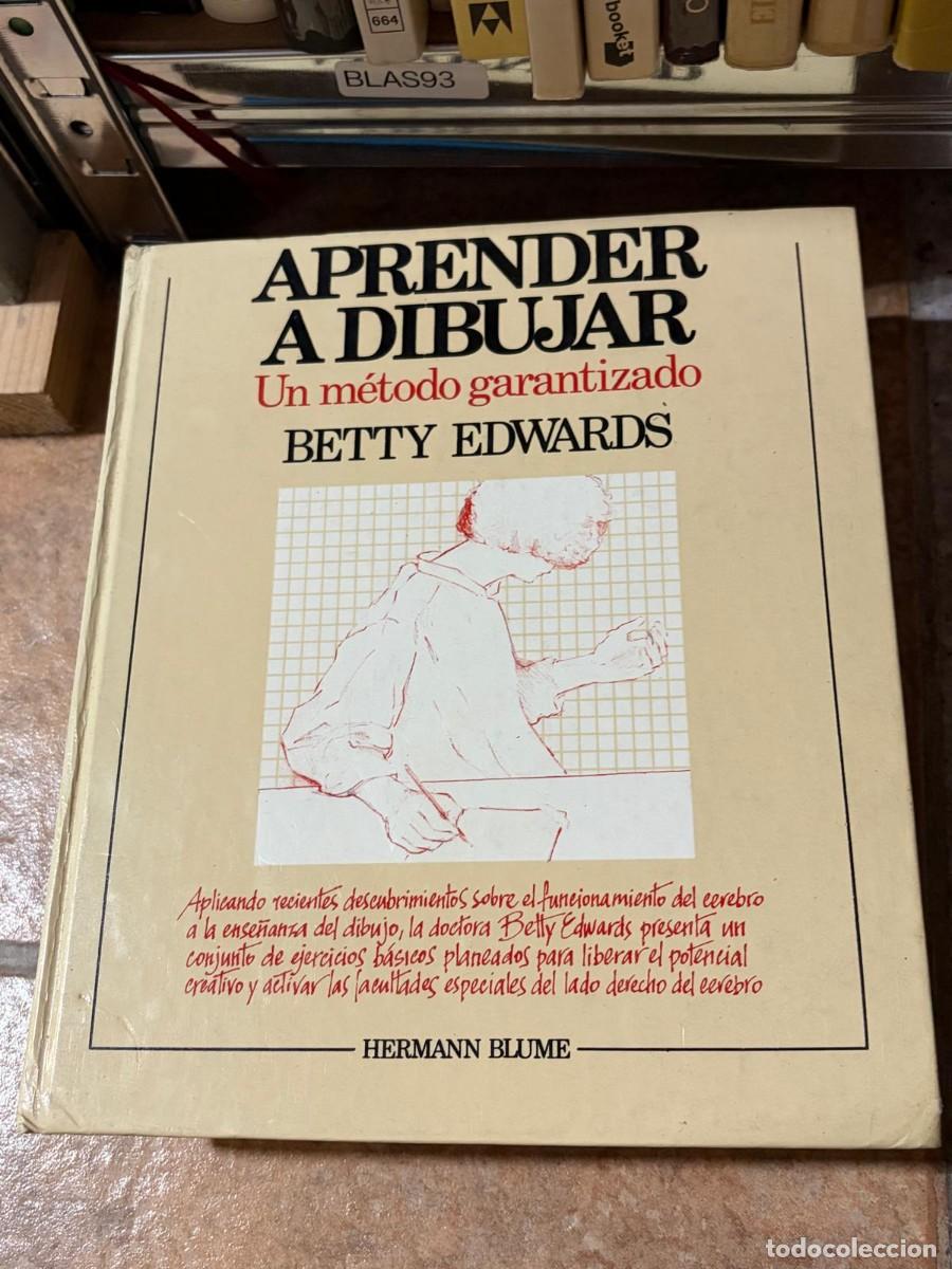 Libros de segunda mano: BLAS93 Aprender a dibujar. Un m&eacute;todo garantizado &mdash; Betty Edwards &mdash; Hermann Blume