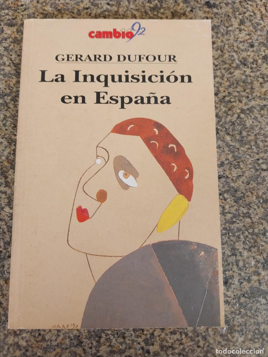 Libros de segunda mano: LA INQUISICION EN ESPA&Ntilde;A -- GERARD DUFOUR -- - Foto 1