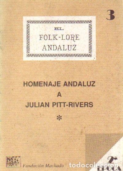 Libros de segunda mano: DEMOFILO. N&ordm;3. EL FOLK-LORE ANDALUZ. HOMENAJE ANDALUZ A JULIAN PITT-RIVERS I. 2&ordf; EPOCA.FK-043
