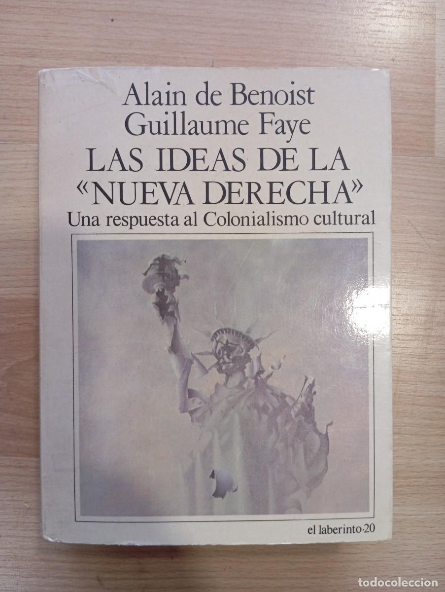 Libros de segunda mano: 'Las ideas de la nueva derecha. Una respuesta al colonialismo'. Alain de Benoist y Guillaume Faye.