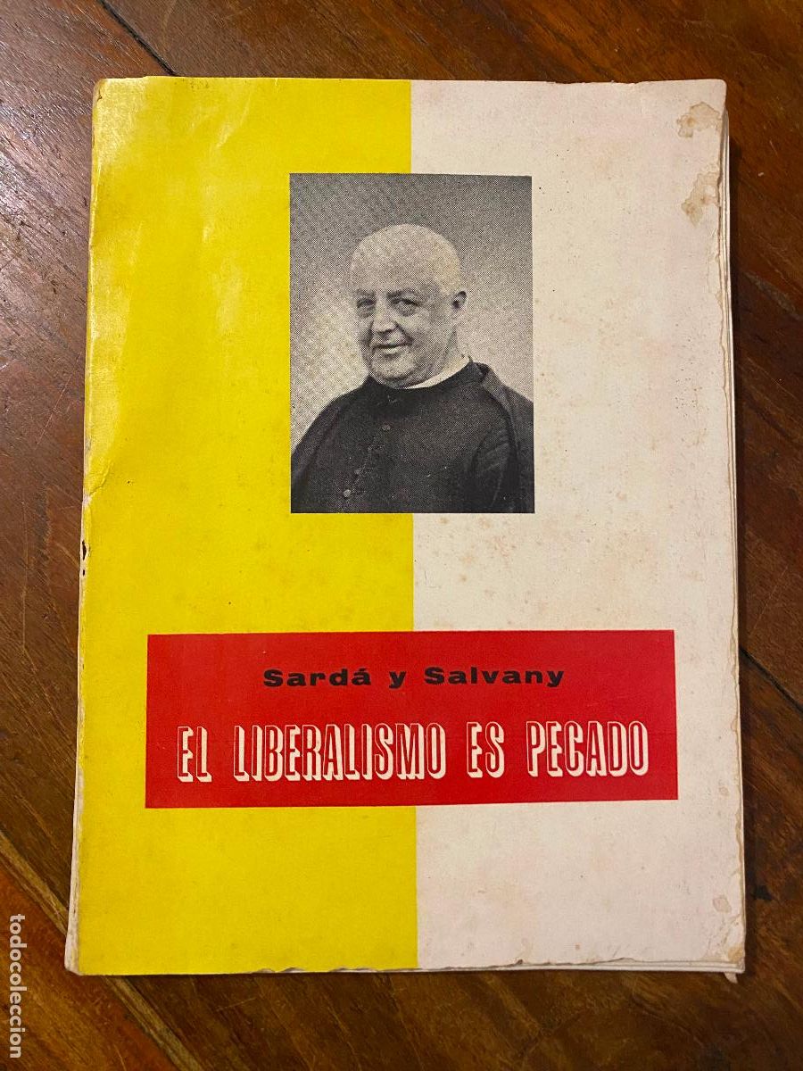 Libros de segunda mano: El liberalismo es pecado Por FELIX SARDA Y SALVANY 1960