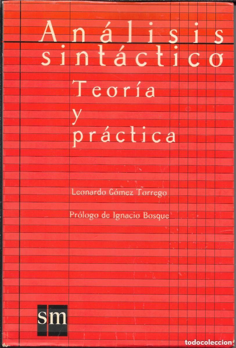 Libros de segunda mano: An&aacute;lisis sint&aacute;ctico. Teor&iacute;a y pr&aacute;ctica. Leonardo G&oacute;mez Torrego
