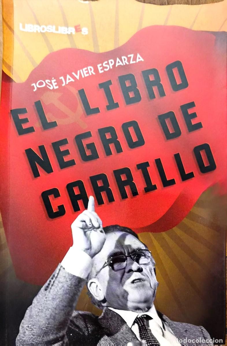 Libros de segunda mano: El libro negro de Carrillo. Jose Javier Esparza - Foto 1