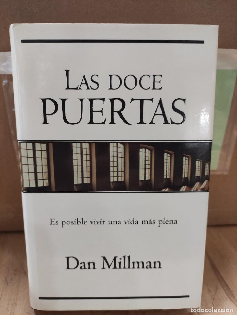 Gebrauchte B&uuml;cher: LAS DOCE PUERTAS - ES POSIBLE VIVIR UNA VIDA MAS PLENA - DAN MILLMAN