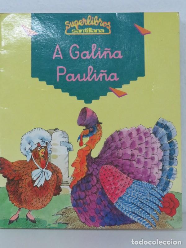 Libros de segunda mano: A gali&ntilde;a Pauli&ntilde;a - Santillana - 1990