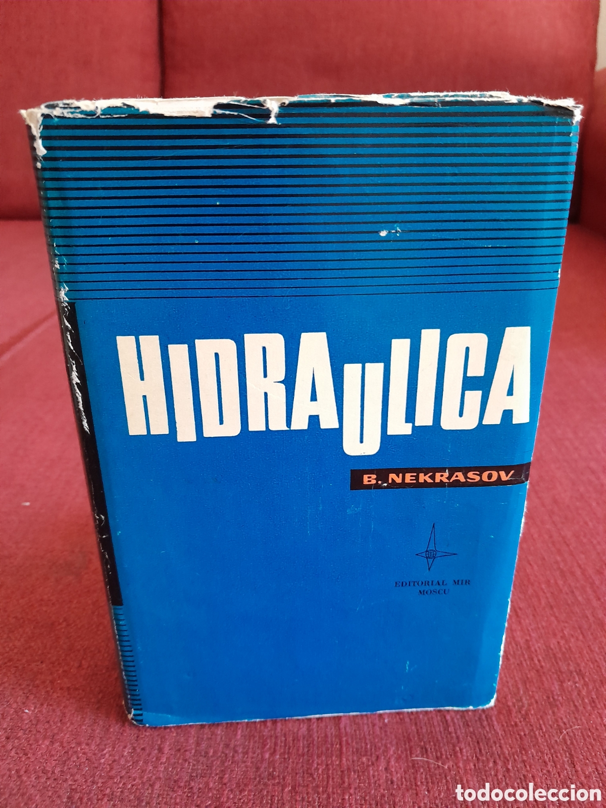 Libros de segunda mano: &rdquo;Hidr&aacute;ulica&rdquo;.B.Nekrasov