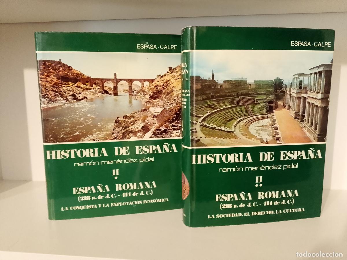 Libros de segunda mano: Historia de Espa&ntilde;a. R. Men&eacute;ndez Pidal II (I y II) Espa&ntilde;a Romana (218 a. de J.C.- 414 de J.C.)