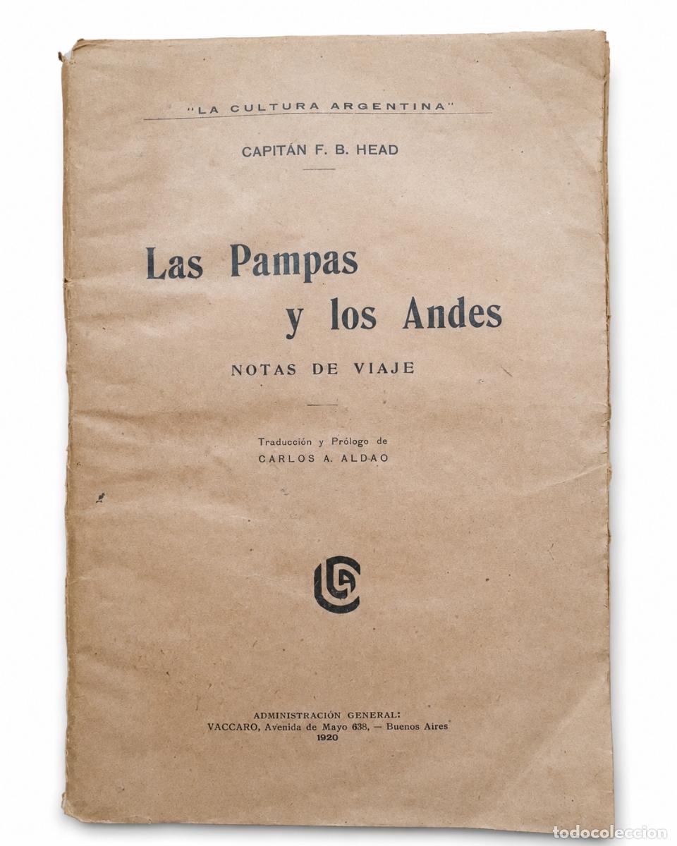 Libros de segunda mano: Capit&aacute;n F. B. Head &ndash; Las Pampas y los Andes: notas de viaje &ndash; Vaccaro &ndash; 1920 LM