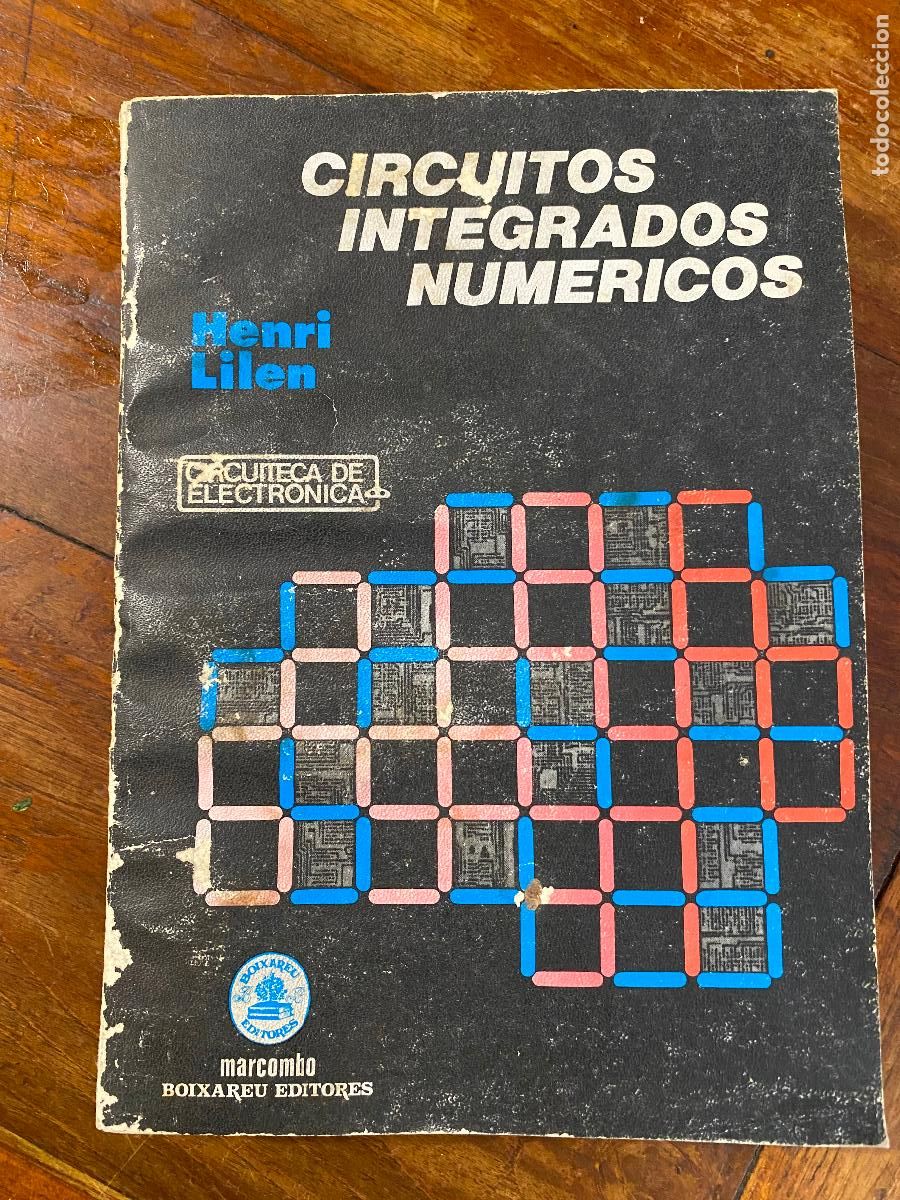 Libros de segunda mano: CIRCUITOS INTEGRADOS NUM&Eacute;RICOS - HENRI LILEN