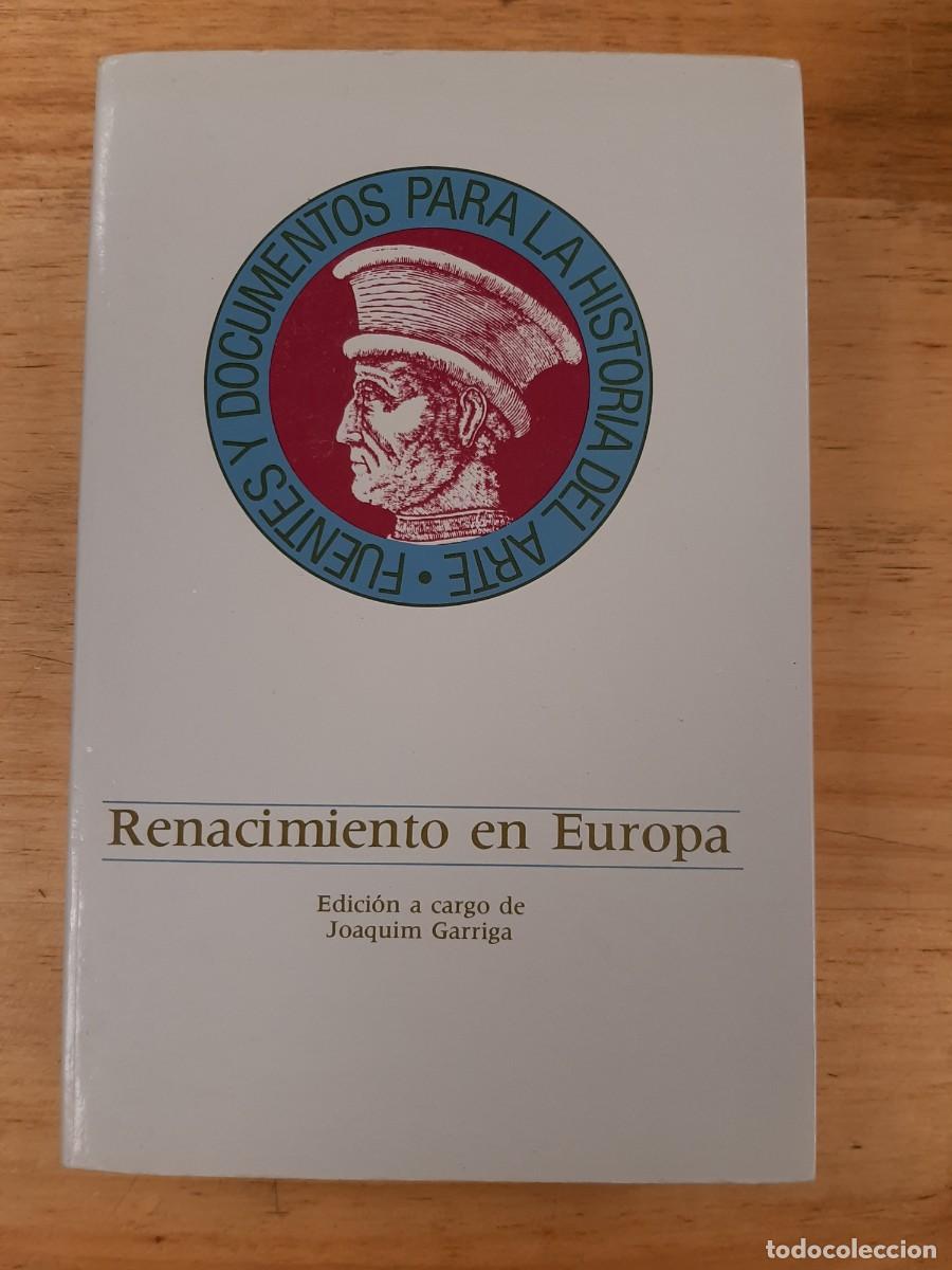 Libros de segunda mano: Renacimiento en Europa - Ed. Joaquim Garriga i Riera - Editorial Gustavo Gili, 1983