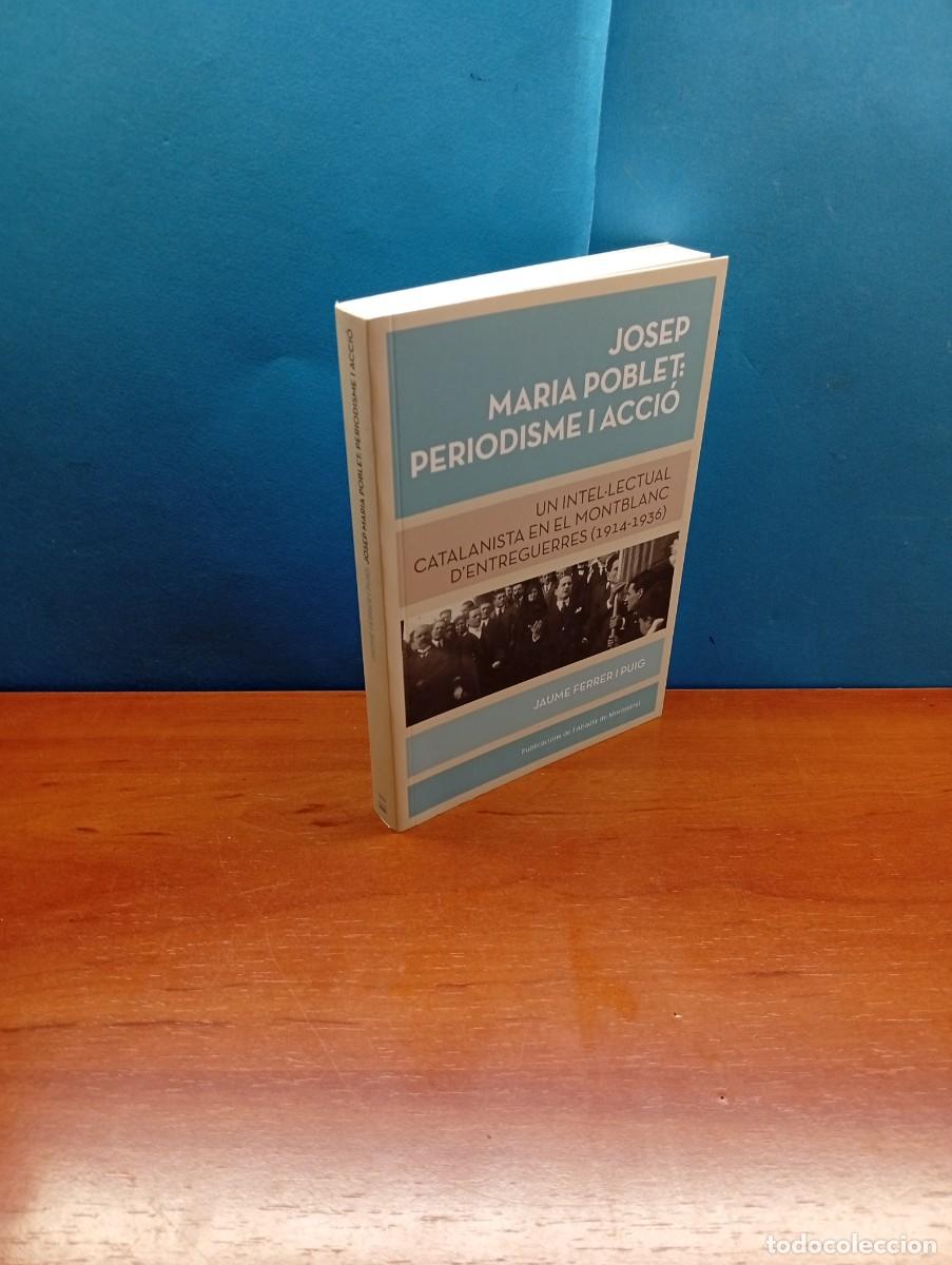 Libros de segunda mano: La traject&ograve;ria liter&agrave;ria, c&iacute;vica i pol&iacute;tica de Josep Maria Poblet en el per&iacute;ode d&rsquo;entreguerres. 1914