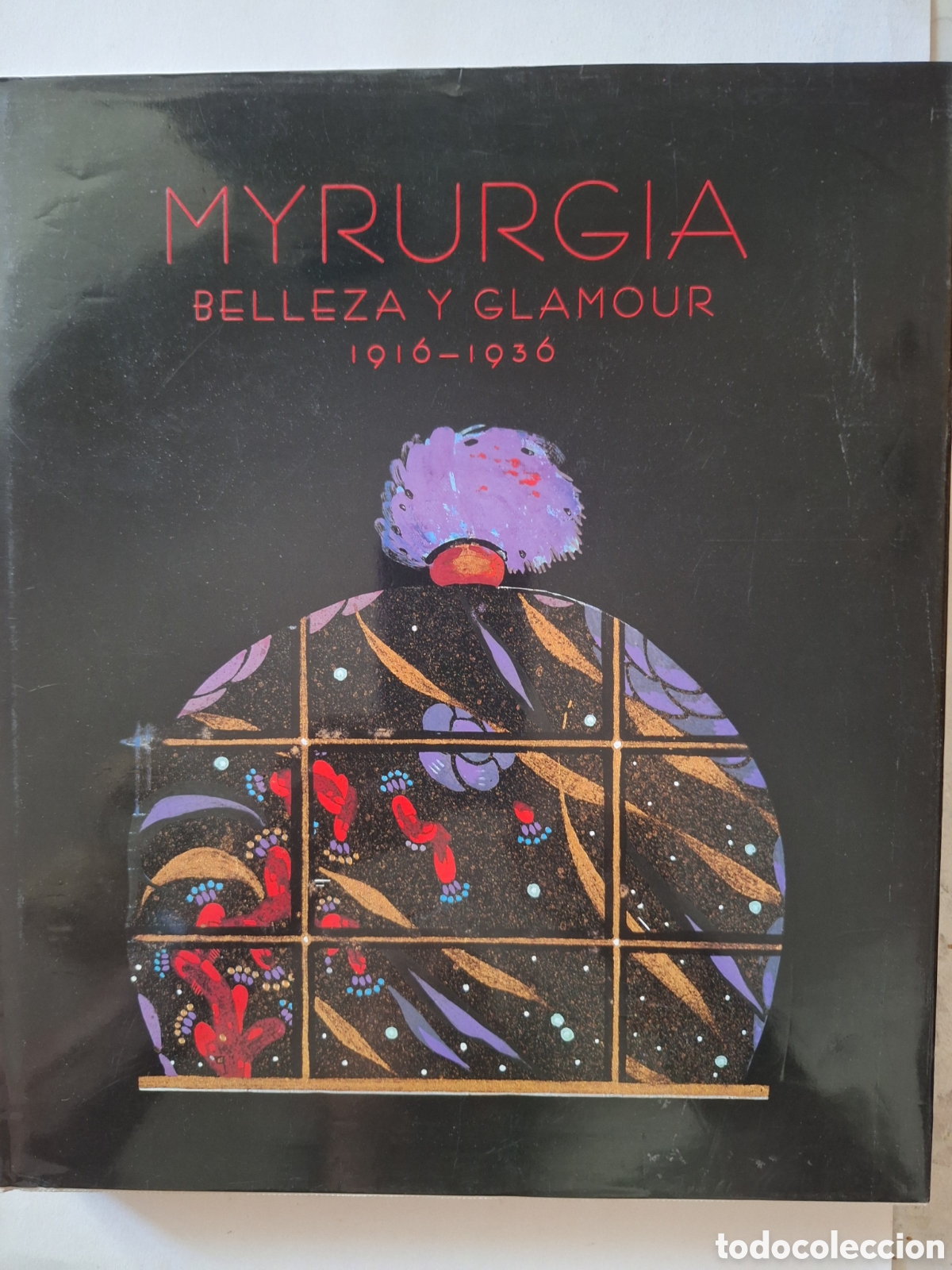 Libros de segunda mano: MYRURGIA BELLEZA Y GLAMOUR 1916-1936