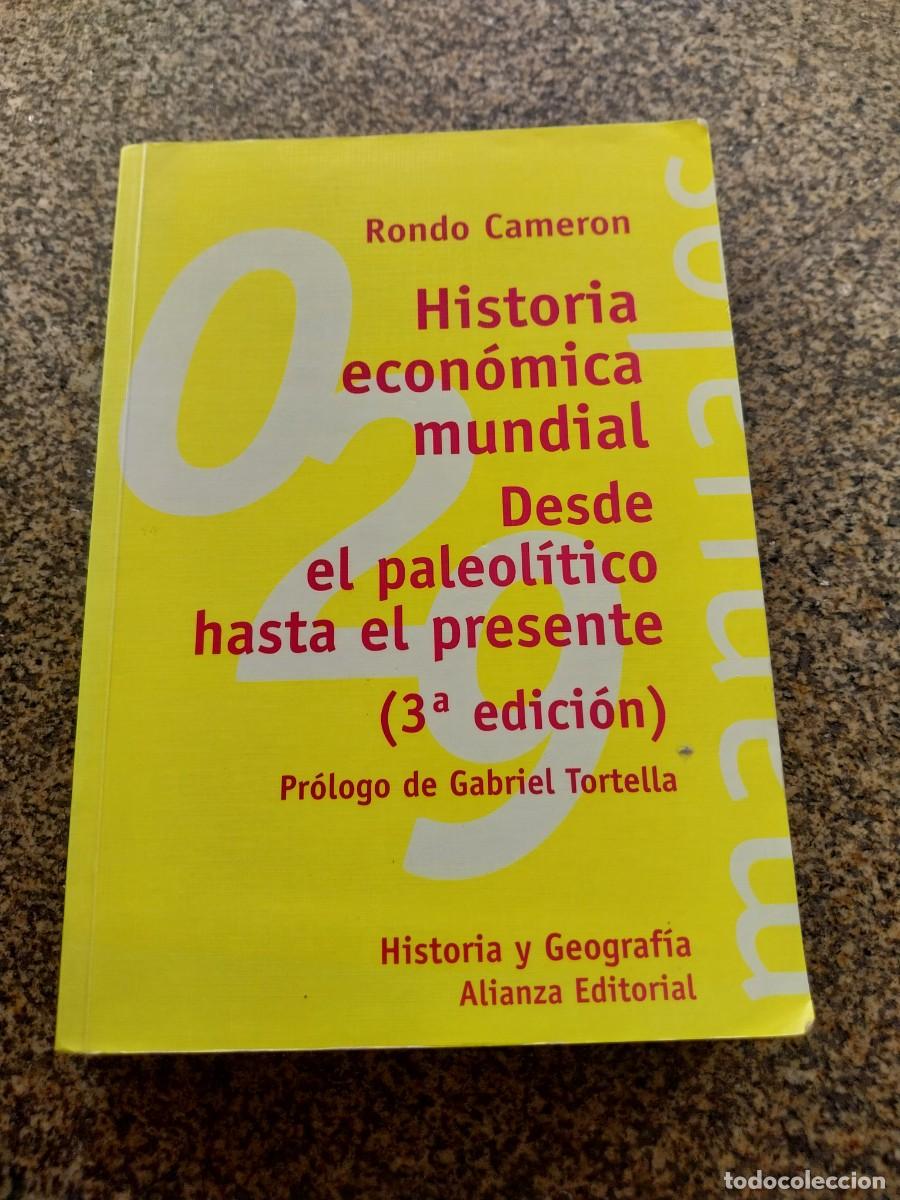 Libros de segunda mano: HISTORIA ECONOMICA MUNDIAL - DESDE EL PALEOLITICO HASTA EL PRESENTE -- RONDO CAMERON --