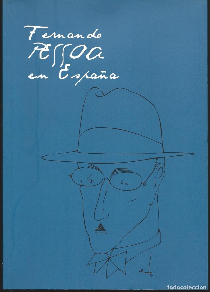 Libros de segunda mano: FERNANDO PESSOA EN ESPA&Ntilde;A. Textos de Antonio S&aacute;ez Delgado. Biblioteca Nacional de Espa&ntilde;a, 2014