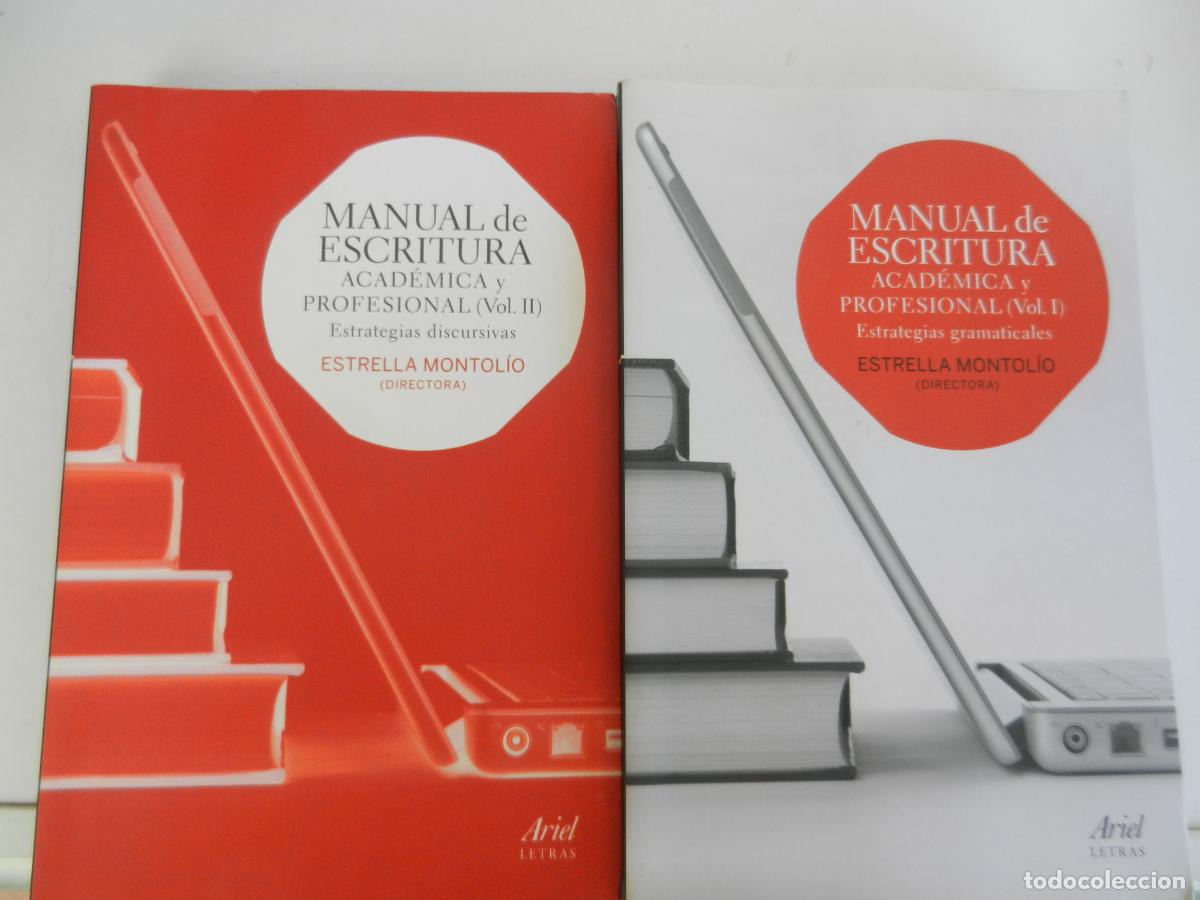 Libros de segunda mano: MANUAL DE ESCRITURA ACADEMICA Y PROFESIONAL - VOL I-II . ESTRELLA MONTOLIO - ARIEL LETRAS 2014