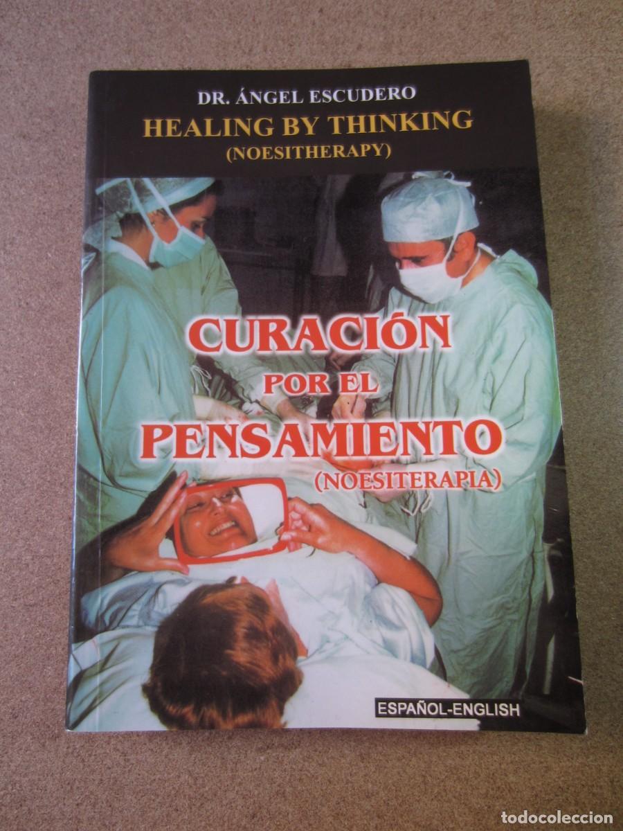 Libros de segunda mano: Curacion por el Pensamiento Noesiterapia (Dr. Angel Escudero Juan) 8460582124