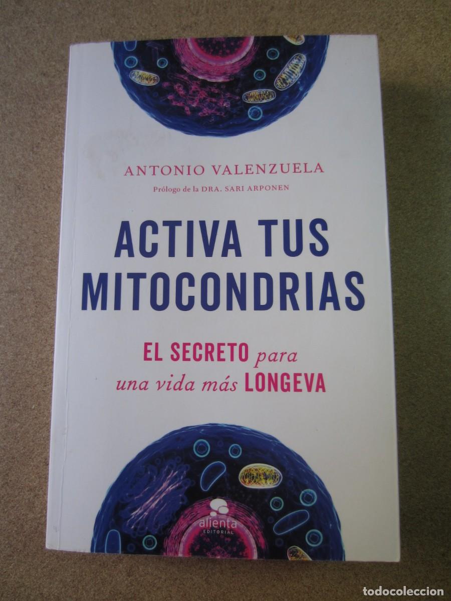 Libros de segunda mano: Activa tus Mitocondrias El secreto para una vida m&aacute;s longeva (Antonio Valenzuela) 978-84-1344-274-7