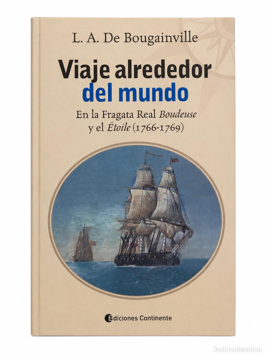 Libros de segunda mano: Louis-Antoine de Bougainville &ndash; Viaje alrededor del mundo &ndash; Ediciones Continente &ndash;LM