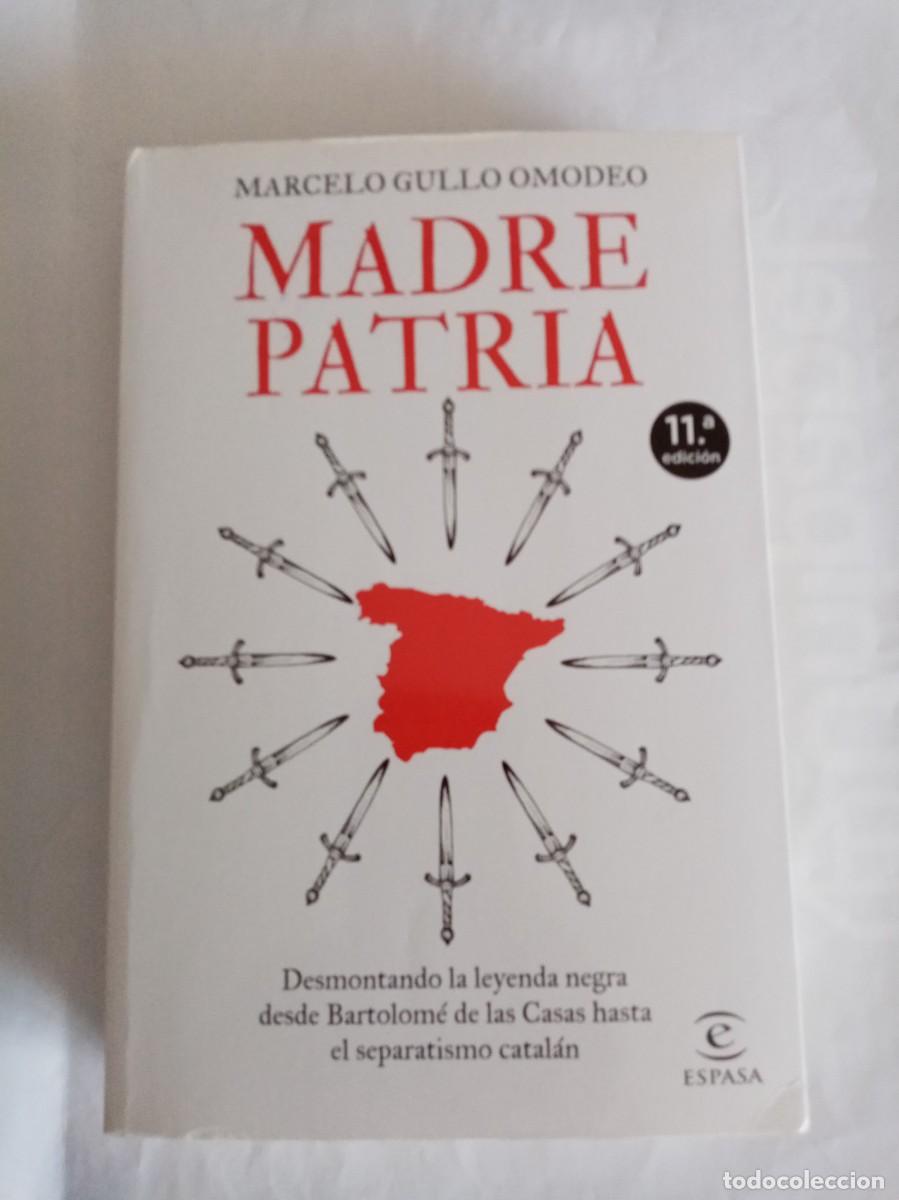 Libros de segunda mano: MADRE PATRIA. Marcelo Gullo ( ESPASA )