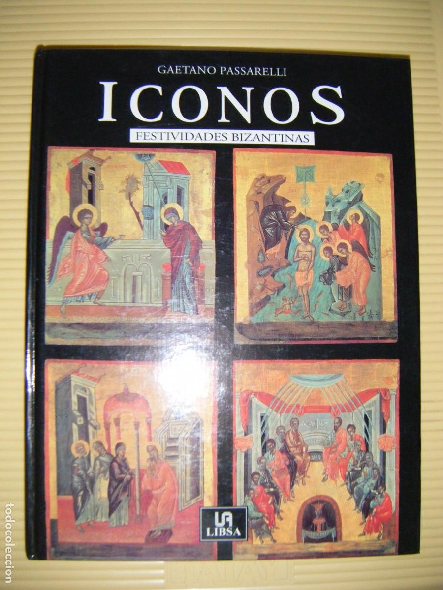 Libros de segunda mano: ICONOS . FESTIVIDADES BIZANTINAS - GAETANO PASSARELLI - LIBSA 2002 - ( ENVIO GRATIS )