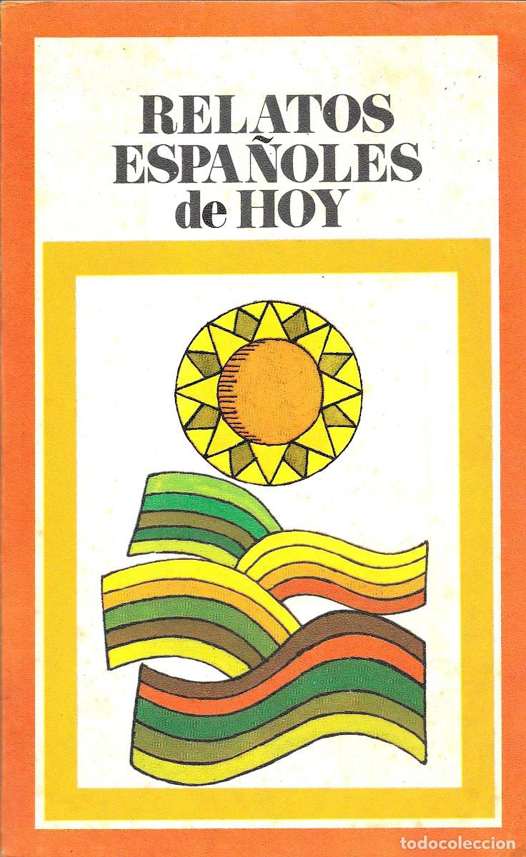 Libros de segunda mano: Relatos espa&ntilde;oles de hoy