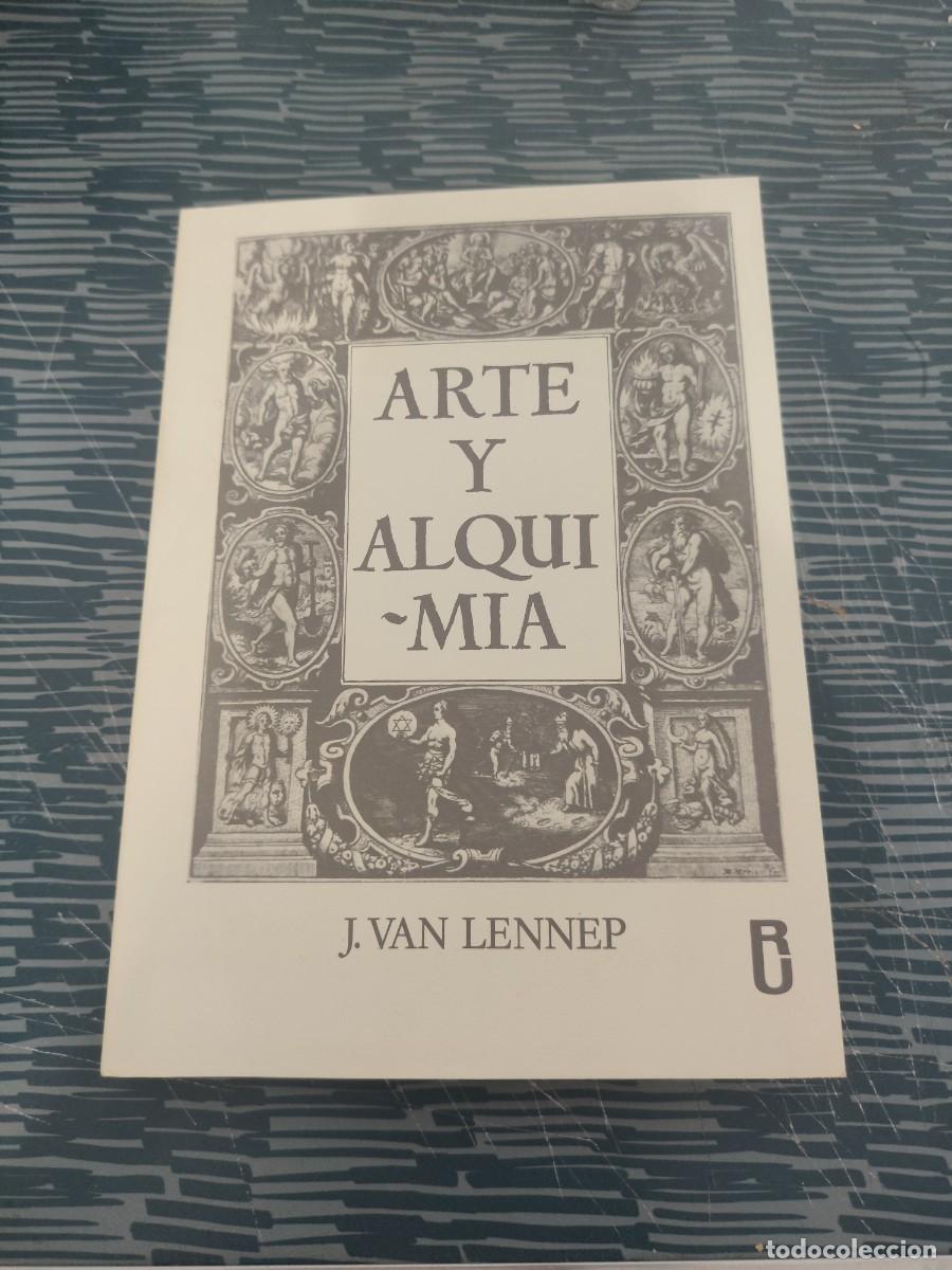 Libros de segunda mano: ARTE Y ALQUIMIA,J.VAN LENNEP,EDITORA NACIONAL,1978,270 P&Aacute;GINAS.