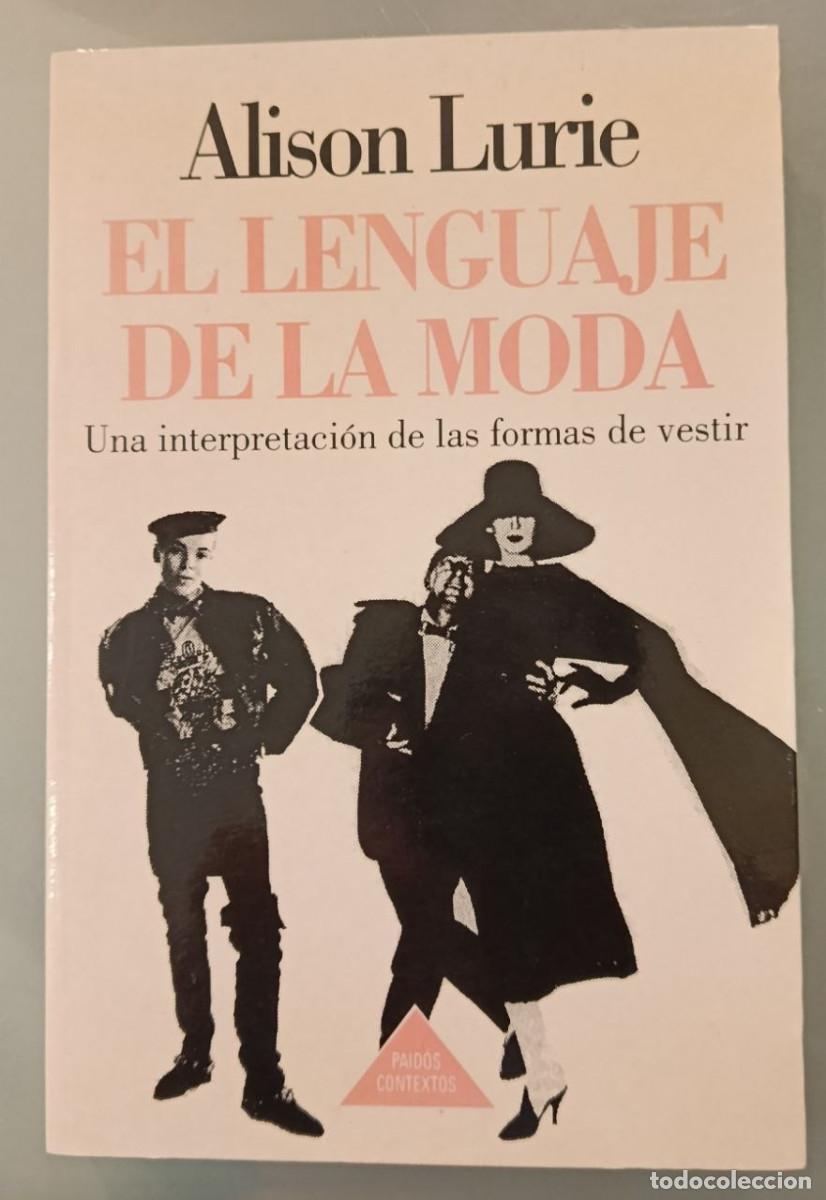 Libros de segunda mano: EL LENGUAJE DE LA MODA. ALISON LURIE. PAID&Oacute;S CONTEXTOS, 1994.