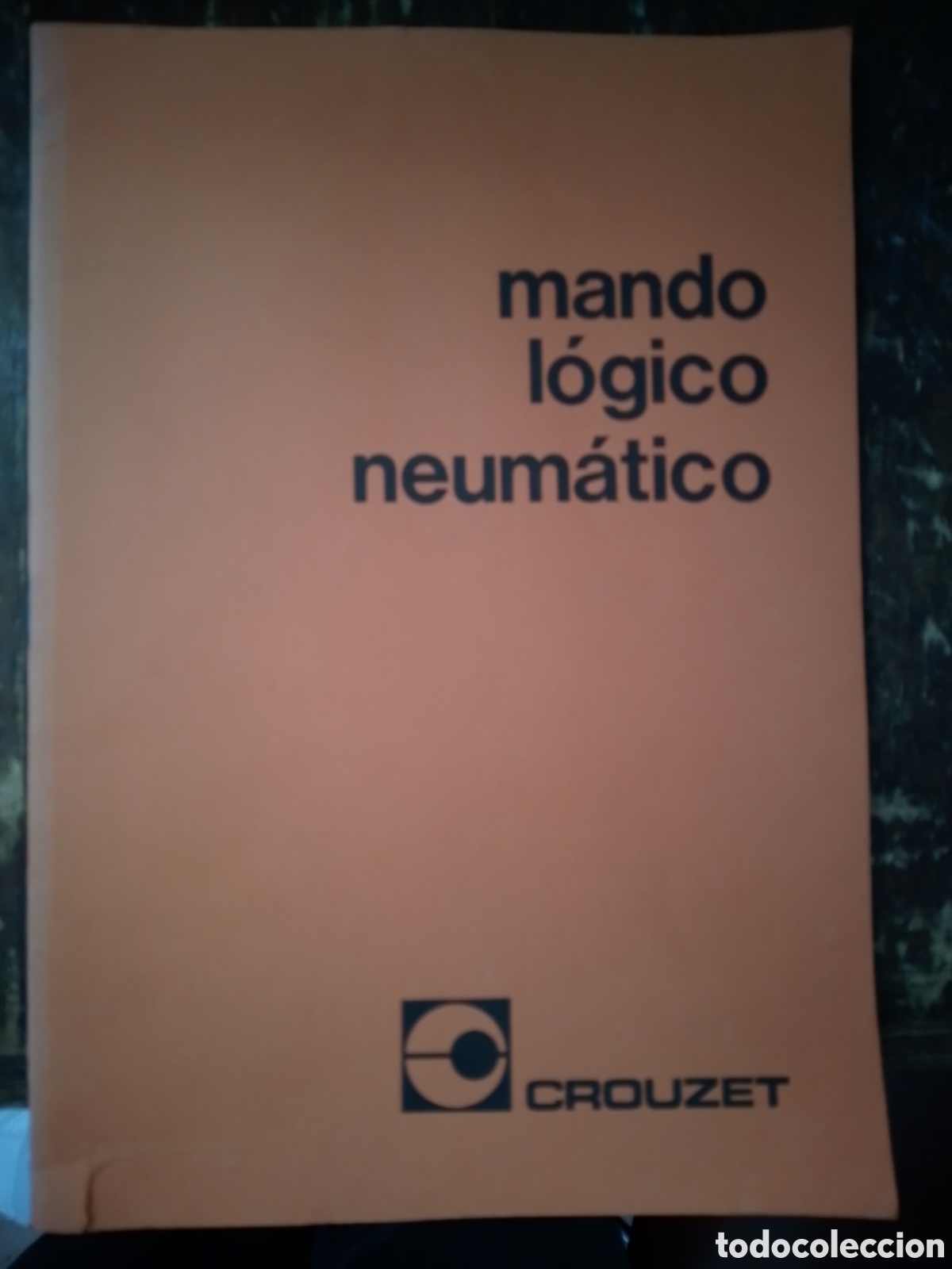 Libros de segunda mano: MANDO LOGICO NEUMATICO. CROUZET.