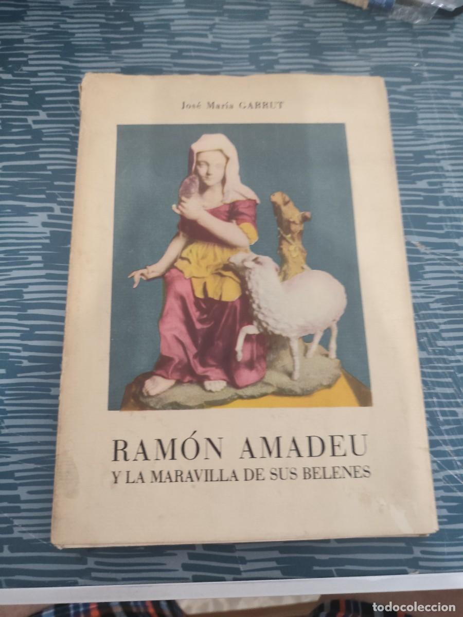 Libros de segunda mano: RAMON AMADEU Y LA MARAVILLA DE SUS BELENES,JOSE MARIA GARRUT,HERDER EDITORIAL,1949,VER FOTOS.