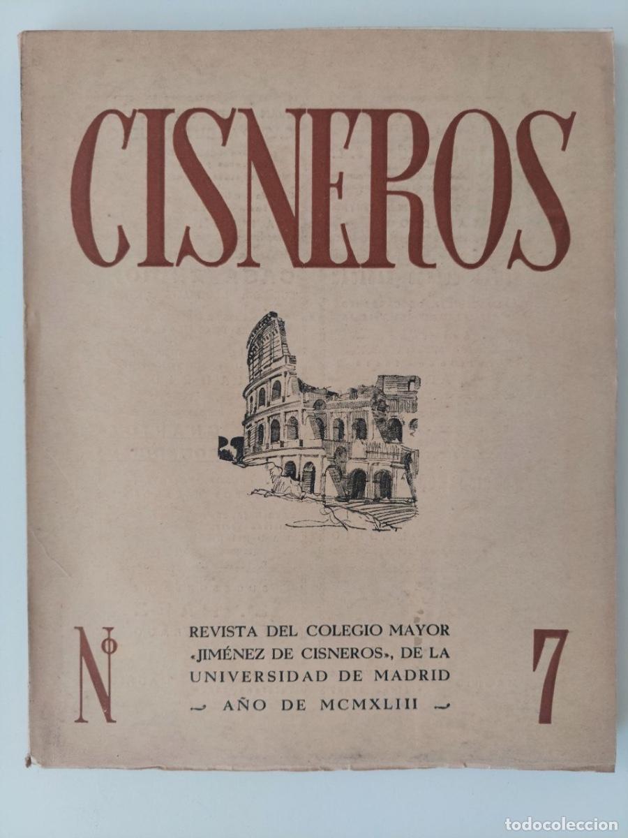 Libros de segunda mano: CISNEROS N&uacute;mero 7. A&ntilde;o I. Madrid 1943. Revista del Colegio Mayor &rdquo;Jim&eacute;nez de Cisneros&rdquo;.