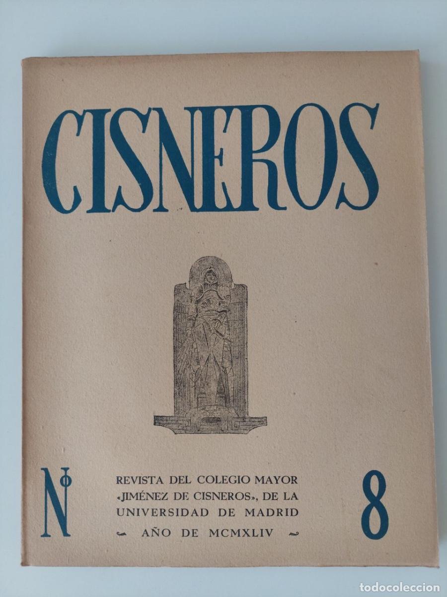 Libros de segunda mano: CISNEROS N&uacute;mero 8. A&ntilde;o II. Madrid 1944. Revista del Colegio Mayor &rdquo;Jim&eacute;nez de Cisneros&rdquo;.