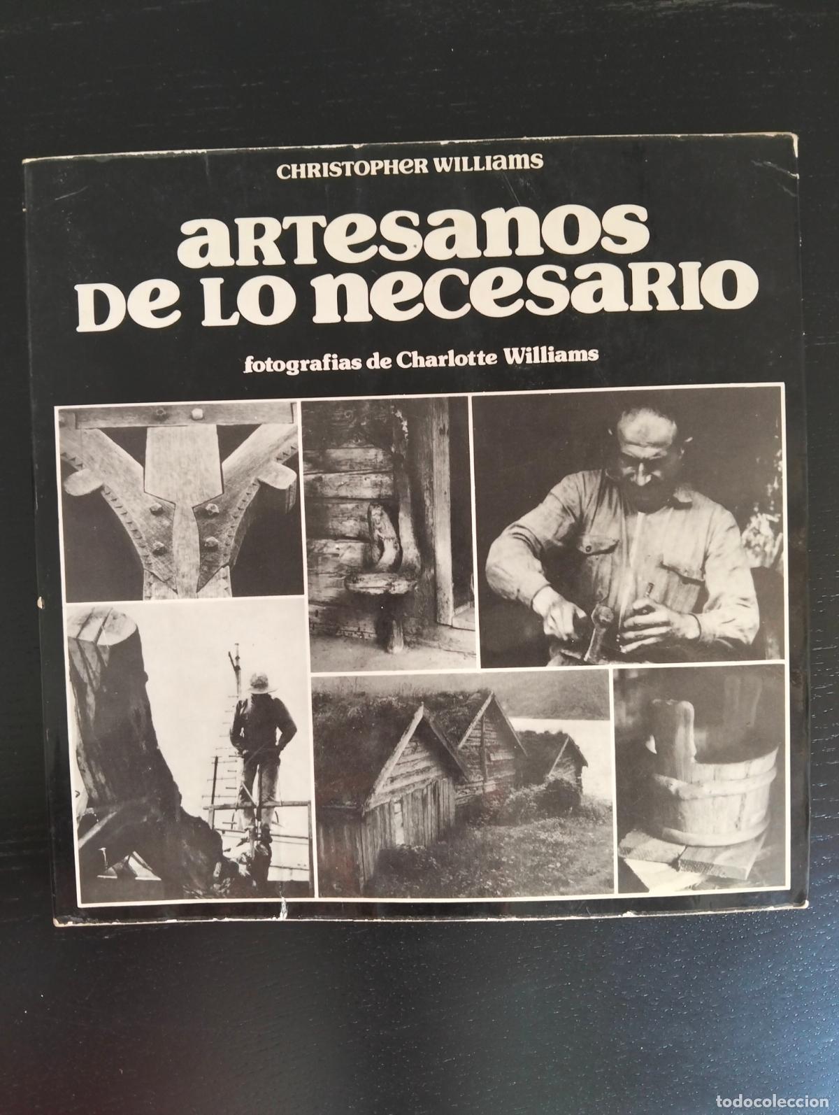 Libros de segunda mano: Etnografia. Artesania. Artesanos de lo Necesario, Christopher Williams, Blume, 1978, VISITA CATALOGO