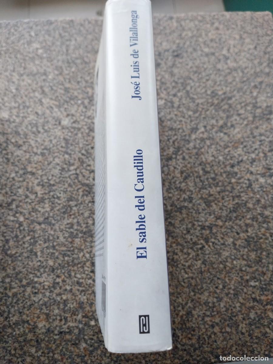 Libros de segunda mano: EL SABLE DEL CAUDILLO -- JOSE LUIS DE VILALLONGA -- - Foto 3