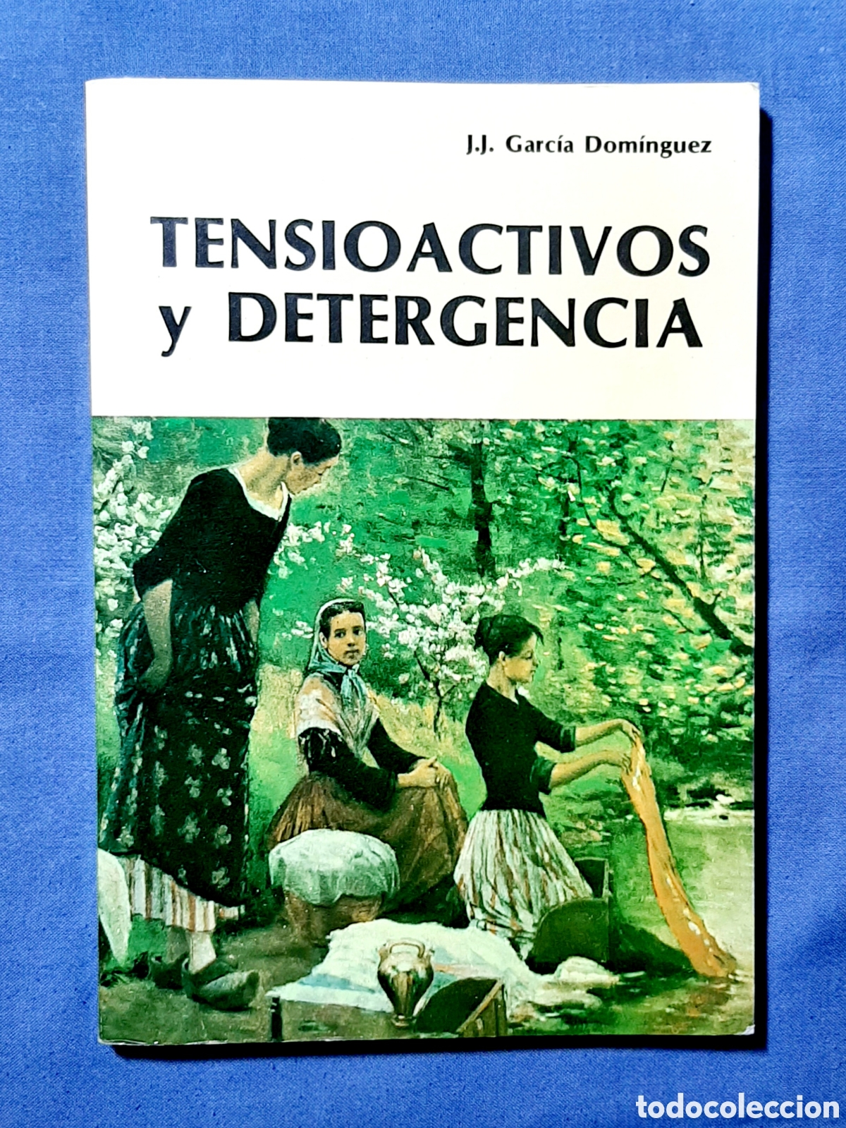 Libros de segunda mano: TENSIOACTIVOS Y DETERGENCIA. J.J. GARC&Iacute;A DOM&Iacute;NGUEZ. DOSSAT 1986. JAB&Oacute;N. COMO NUEVO.